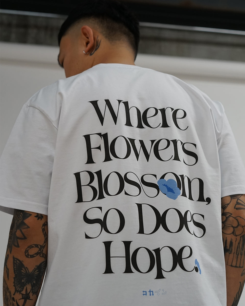 "Where Flowers Blossom, So Does Hope" T Shirt // White