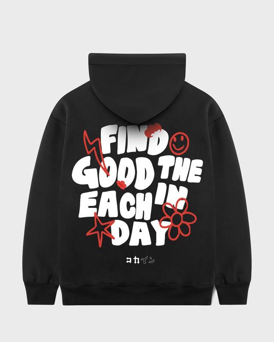 "Find The Good In Each Day" Hoodie // BLACK