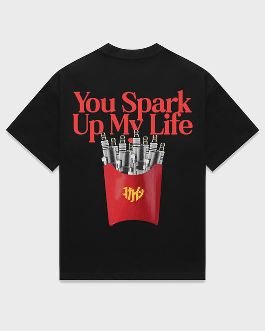 "You Spark Up My Life" T Shirt // Black