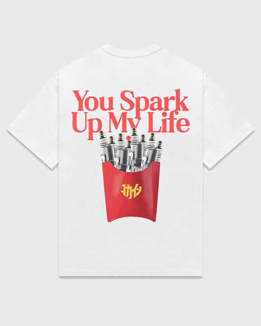 "You Spark Up My Life" T Shirt // White