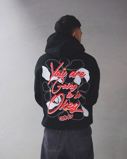 You Are Going To Be Okay Hoodie // BLACK